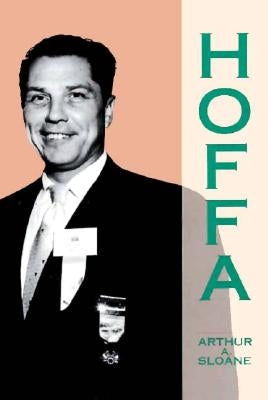 Hoffa by Sloane, Arthur A.