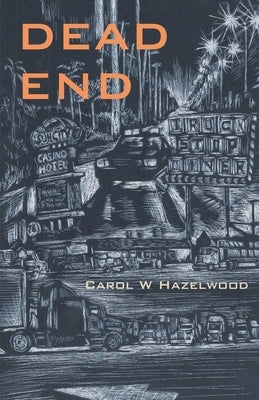 Dead End by Hazelwood, Carol