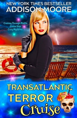 Transatlantic Terror Cruise by Moore, Addison