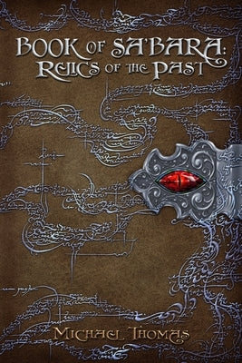 Book of Sa'bara: Relics of the Past by Elliot, Jen
