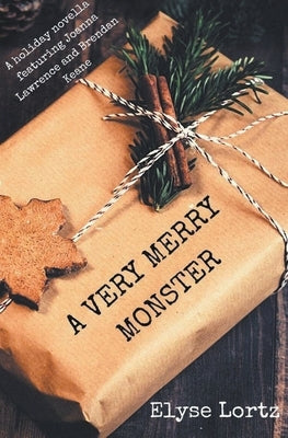 A Very Merry Monster by Lortz, Elyse