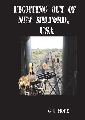 Fighting Out of New Milford, USA by Hope, Gb