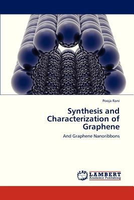 Synthesis and Characterization of Graphene by Rani Pooja