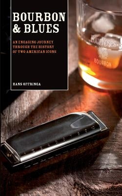 Bourbon & Blues by Offringa, Hans