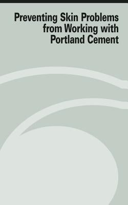 Preventing Skin Problems from Working with Portland Cement by Administration, Occupational Safety and