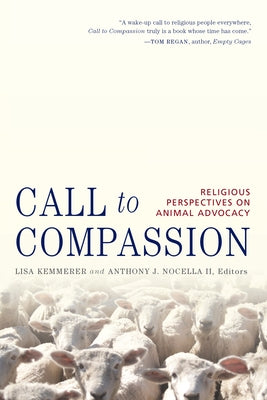 Call to Compassion: Religious Perspectives on Animal Advocacy by Nocella, Anthony J.