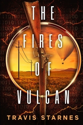 The Fires of Vulcan by Starnes, Travis