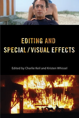 Editing and Special/Visual Effects by Keil, Charlie