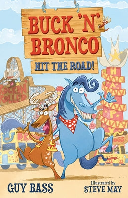 Buck 'n' Bronco: Hit the Road by Bass, Guy
