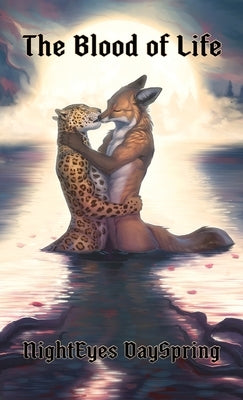 The Blood of Life by Dayspring, Nighteyes