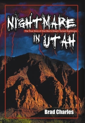 Nightmare in Utah by Charles, Brad