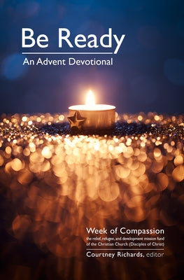 Be Ready: An Advent Devotional by Week of Compassion