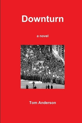 Downturn by Anderson, Tom