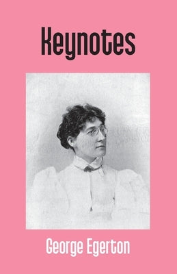 Keynotes by Egerton, George