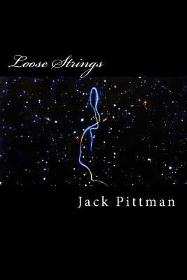 Loose Strings by Pittman, Jack