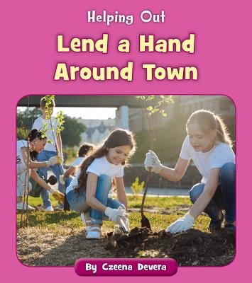 Lend a Hand Around Town by Devera, Czeena