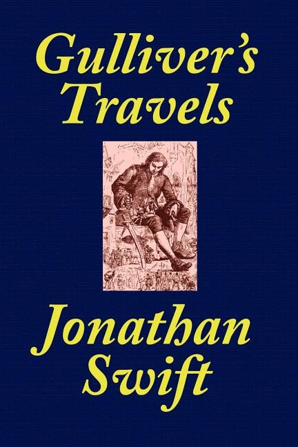 Gulliver's Travels: School Edition by Swift, Jonathan