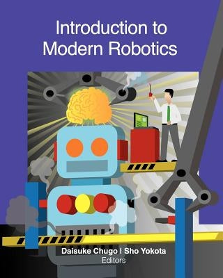 Introduction to Modern Robotics by Yokota, Sho