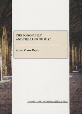 The Poison Belt and the Land of Mist by Doyle, Arthur Conan