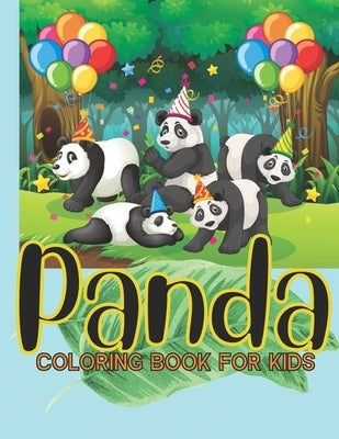 Panda Coloring Book For Kids: Animal Coloring book, Panda Coloring Book, Great Gift for Boys & Girls, Activity Book for Kids, Fun Coloring Book For by Publication, Ash