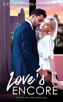Love's Encore by Gallagher, Kathleen Ann