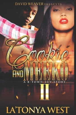Cookie and Meeko: A B-Town Luv Story 2 by West, La'tonya