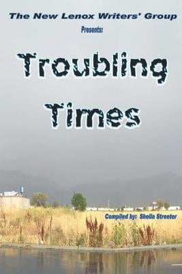Troubling Times by Brown, R. Patrick