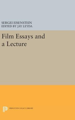 Film Essays and a Lecture by Eisenstein, Sergei