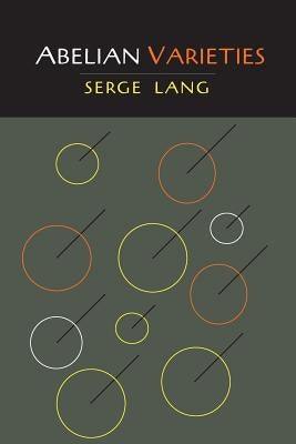 Abelian Varieties by Lang, Serge