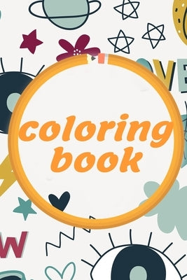 coloring book: for kids and adult:55 drawings to color with some empty pages to practice your drawing skills by Designer, Mwd