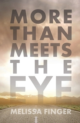 More Than Meets the Eye by Finger, Melissa