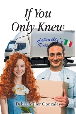 If You Only Knew by Miller Gonzales, Debra