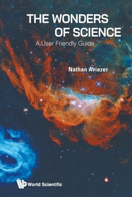 The Wonders of Science by Aviezer Nathan