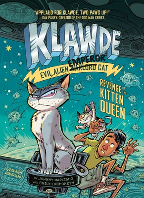 Klawde: Evil Alien Warlord Cat: Revenge of the Kitten Queen #6 by Marciano, Johnny
