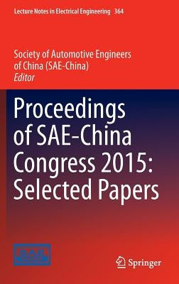 Proceedings of Sae-China Congress 2015: Selected Papers by Society of Automotive Engineers of China