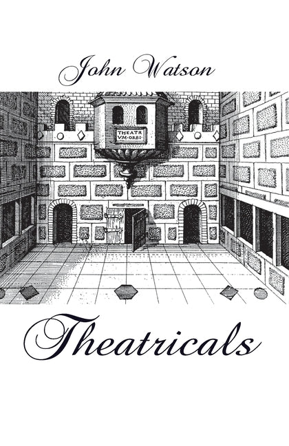 Theatricals by Watson, John