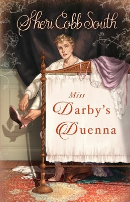 Miss Darby's Duenna by South, Sheri Cobb