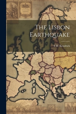 The Lisbon Earthquake by Kendrick, Td