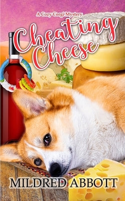 Cheating Cheese by Abbott, Mildred