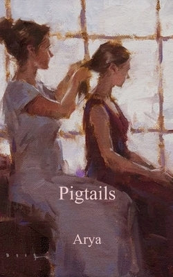 Pigtails by Arya