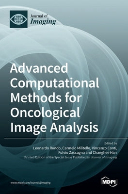 Advanced Computational Methods for Oncological Image Analysis by Rundo, Leonardo