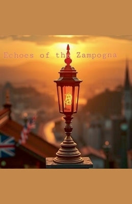 Echoes of the Zampogna by McKenna, Naomi