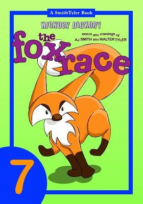 Hickory Dickory: The Fox Race by Smith, Aj