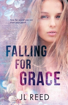 Falling for Grace by Reed, Jl