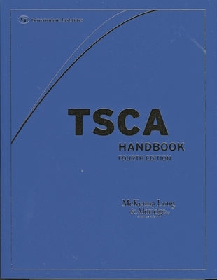 Tsca Handbook by McKenna Long & Aldridge Llp