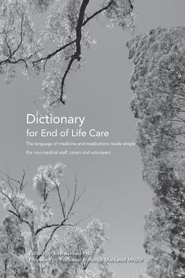 Dictionary for End of Life Care: The language of medicine and medications made simple by MacLeod Mnzm, Roderick