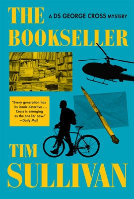The Bookseller: A DS George Cross Mystery by Sullivan, Tim
