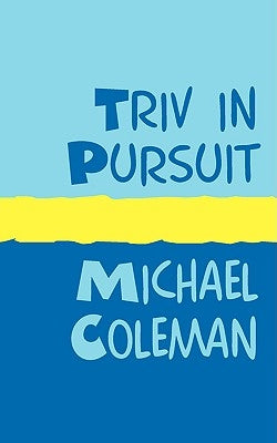 Triv in Pursuit by Coleman, Michael