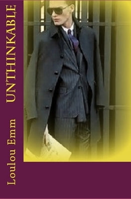 Unthinkable by Emm, Loulou