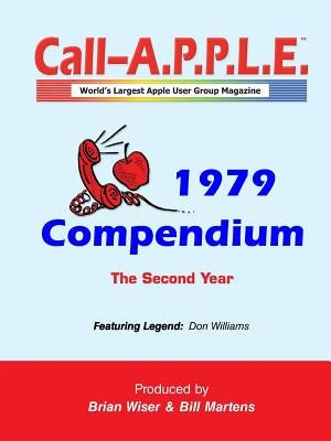 Call-A.P.P.L.E. Magazine ? 1979 Compendium by Martens, Bill